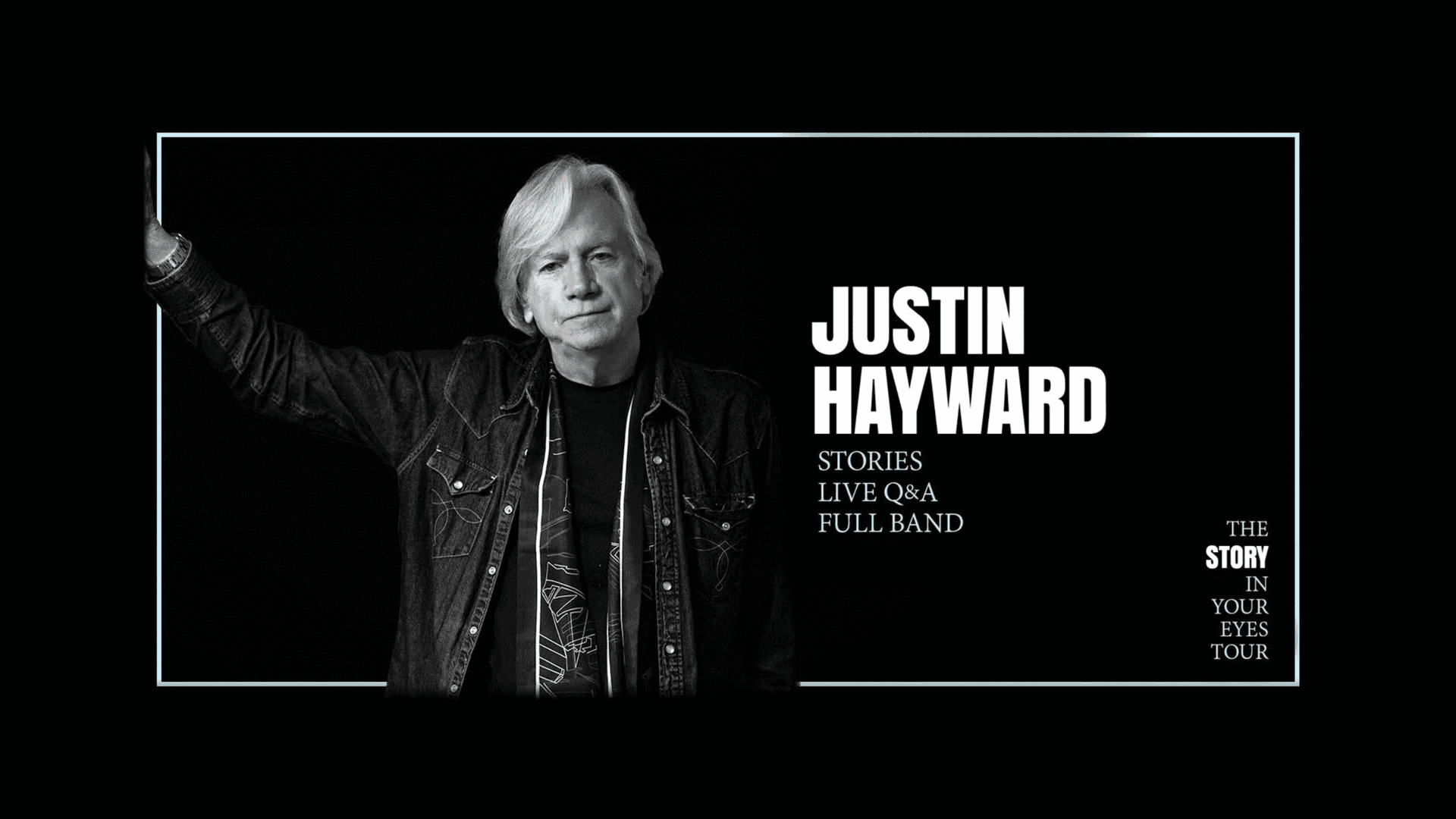JUSTIN HAYWARD: THE STORY IN YOUR EYES TOUR
